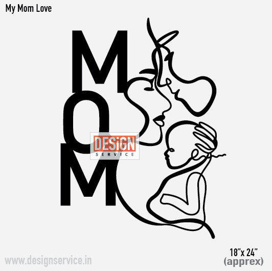 Laser Cutting Design My Mom Love
