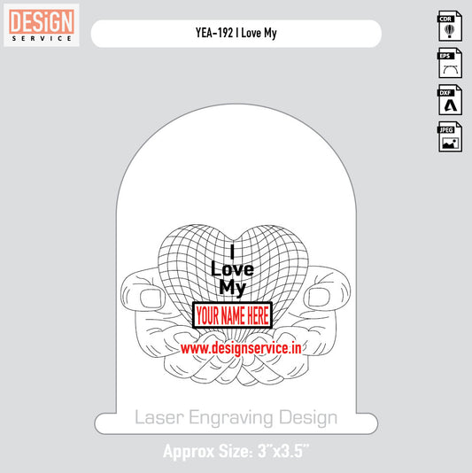 I Love My Engraving Design